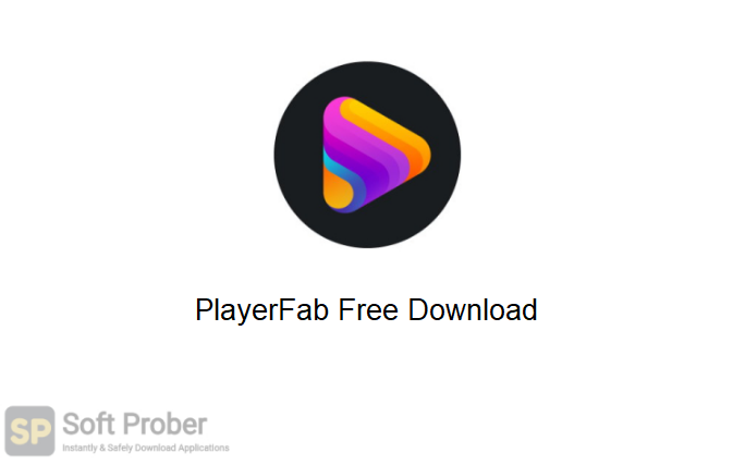 PlayerFab 2024 Free Download